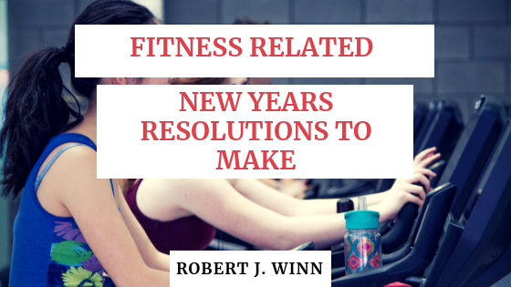 Fitness Related New Year’s Resolutions to Make