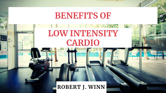 Benefits of Low Intensity Cardio
