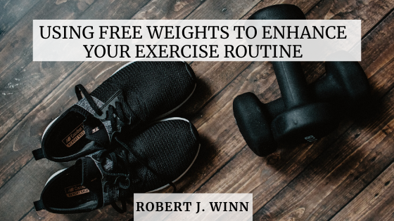 Using Free Weights to Enhance Your Exercise Routine